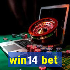 win14 bet